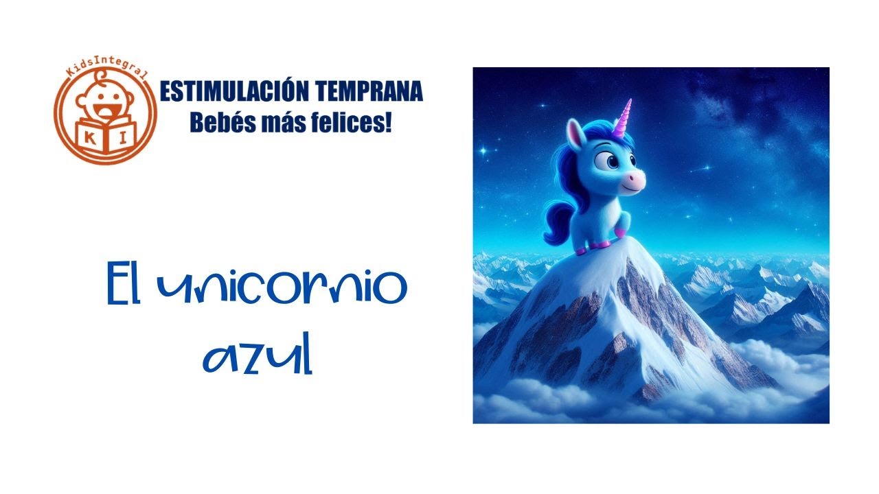 El Unicornio AZUL  - CUENTOS para DIVERTIRSE - Estimulación temprana