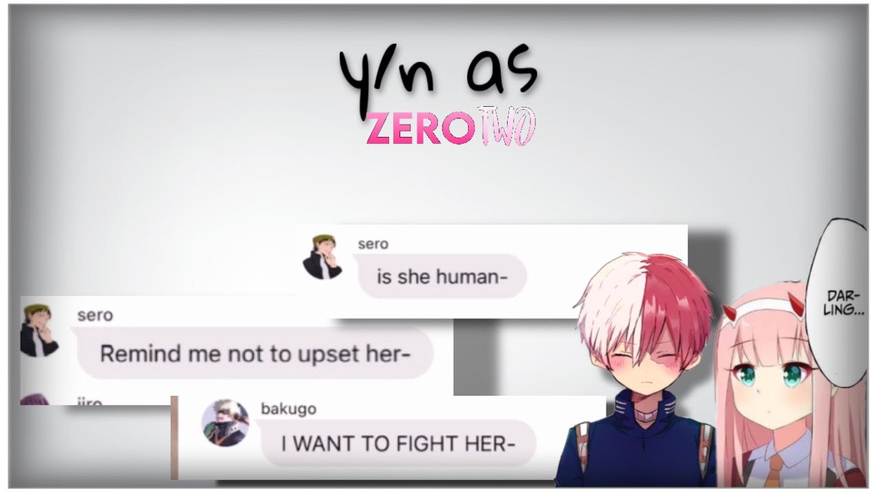 y/n as zero two| my hero academia