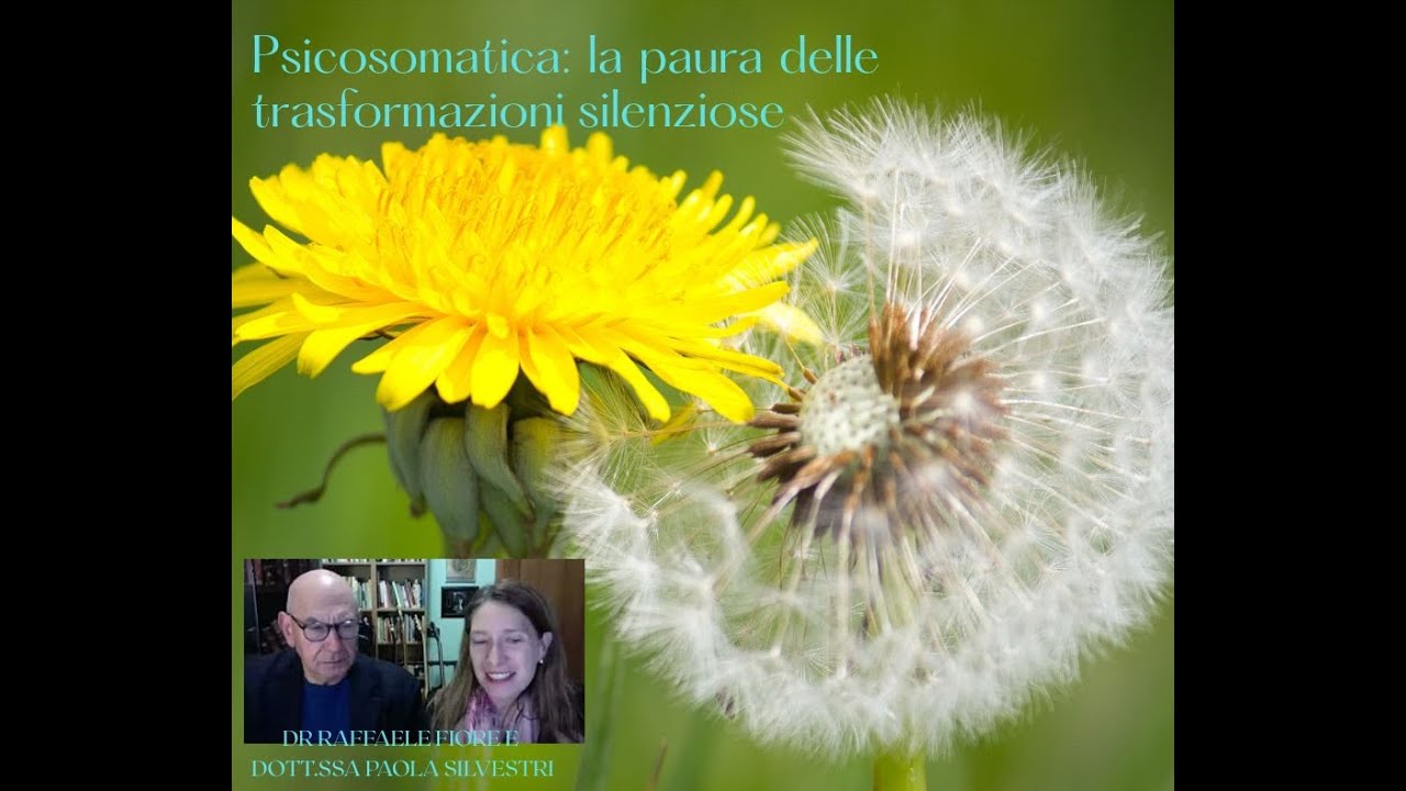 Psicosomatica: la paura delle trasformazioni silenziose
