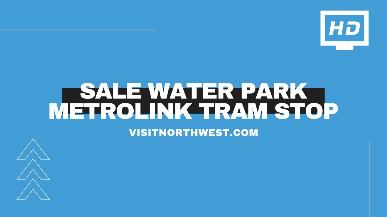 Sale Water Park Metrolink Tram Stop