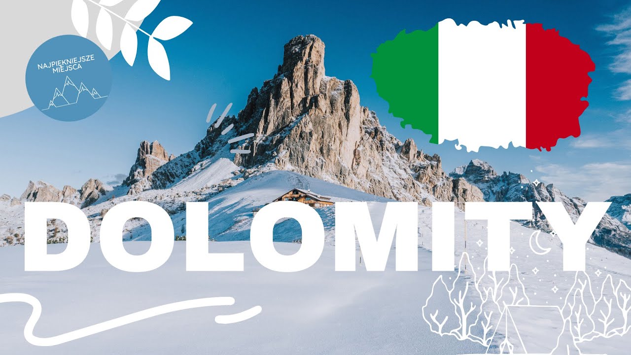 DOLOMITY - najpiękniejsze miejsca. Gdzie pojechać na szlak? Co warto zobaczyć?