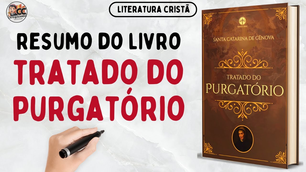 Entenda o Purgatório segundo o Tratado de Santa Catarina de Gênova
