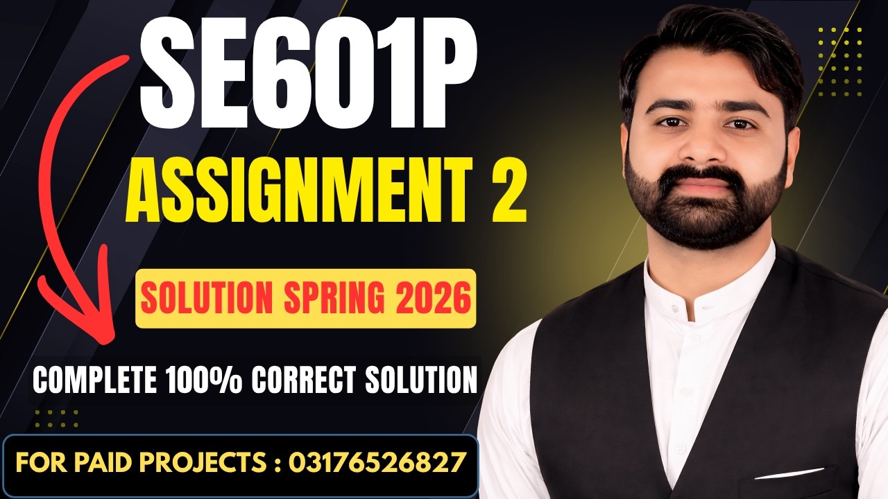 SE601p Assignment 2 Solution Spring 2026 | VU SE601p Assignment No 2 Complete Solution By VUBWN