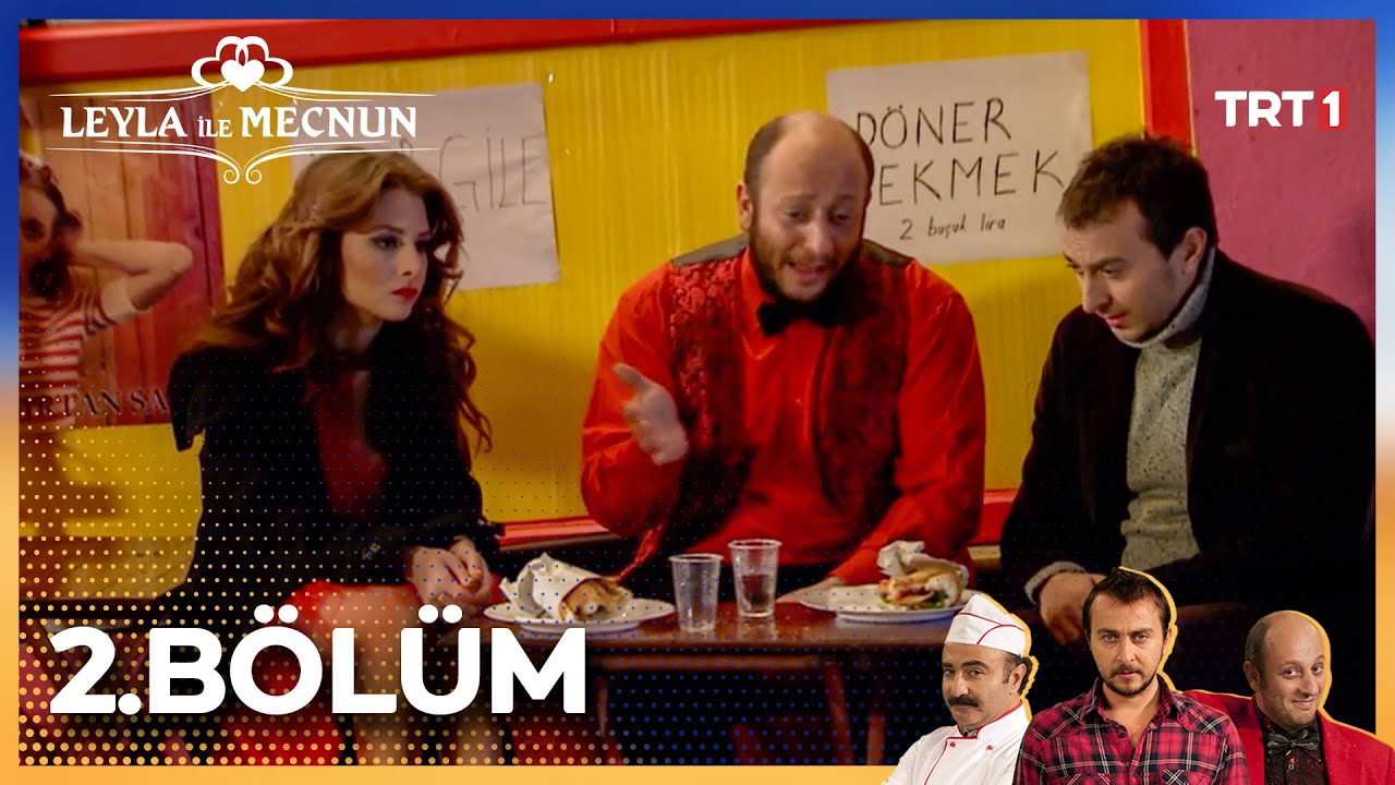 Leyla İle Mecnun 2. B&ouml;l&uuml;m
