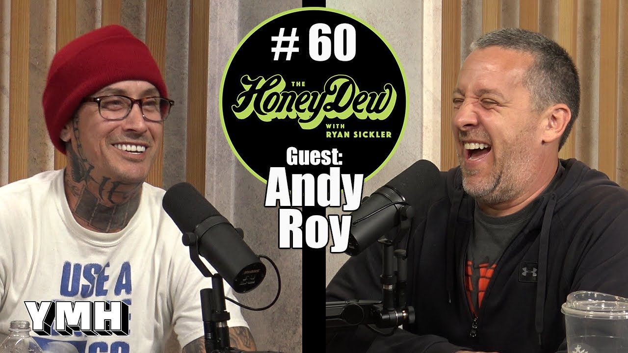 HoneyDew #60 | Andy Roy