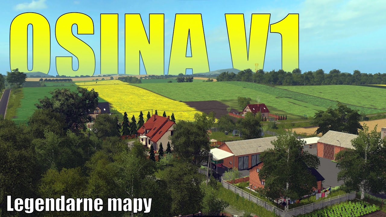 OSINA V1 - Mapa, kt&oacute;ra odmieniła FS17! 🌞 Legendarne Mapy [#4]
