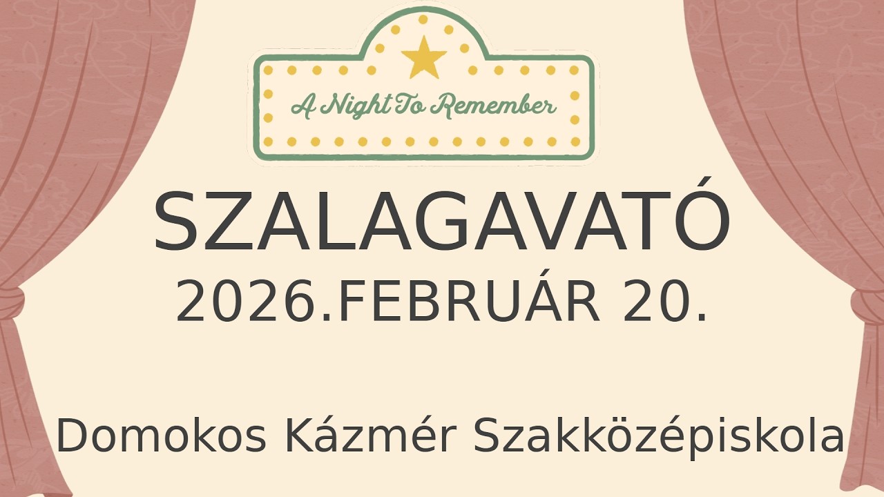 Domokos Kázmér Szakközépiskola  - SZALAGAVATÓ 2026. február 20. - 4K
