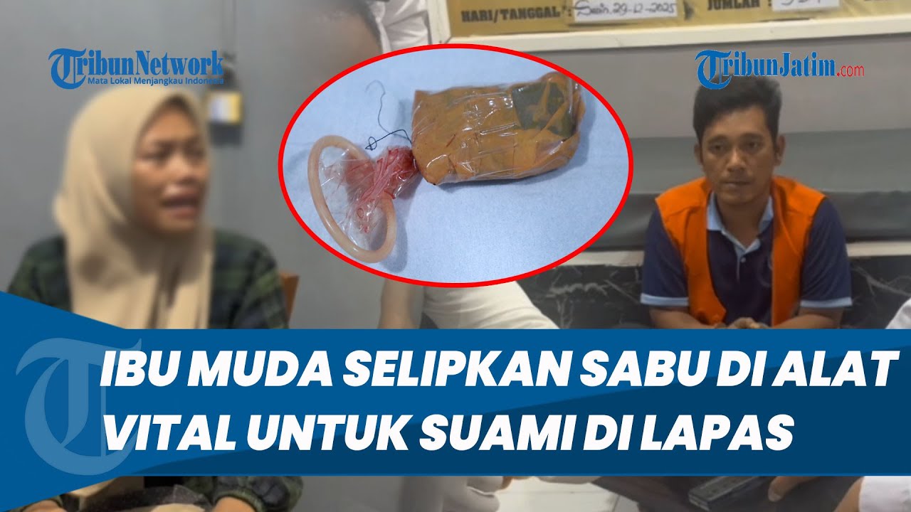 NEKAT Ibu Muda Selipkan Sabu 9,44 Gram di Alat Vital untuk Suami di Lapas Mojokerto