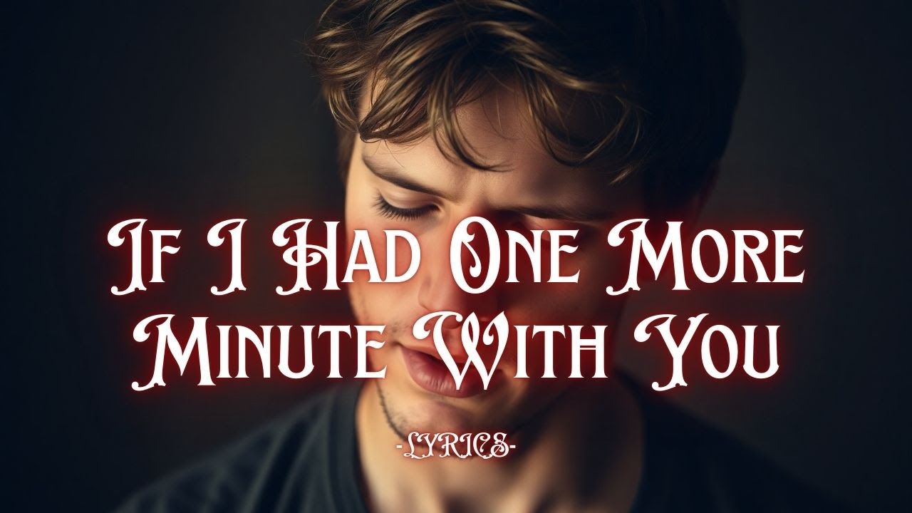 If I Had One More Minute With You – An Emotional Song About Regret, Love & Missed Chances