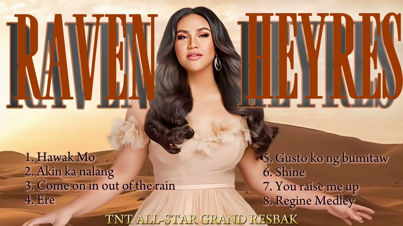 Raven Heyres - Tawag ng Tanghalan ALL STAR GRAND RESBAK PLAYLIST 2025