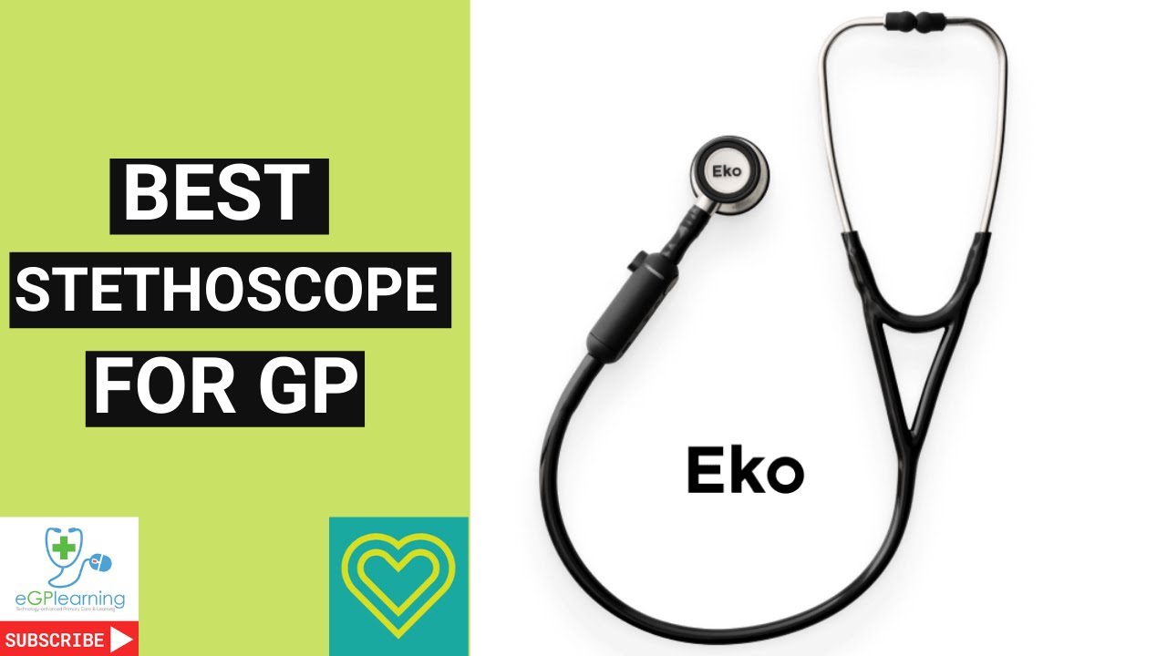 Best Stethoscope for GP
