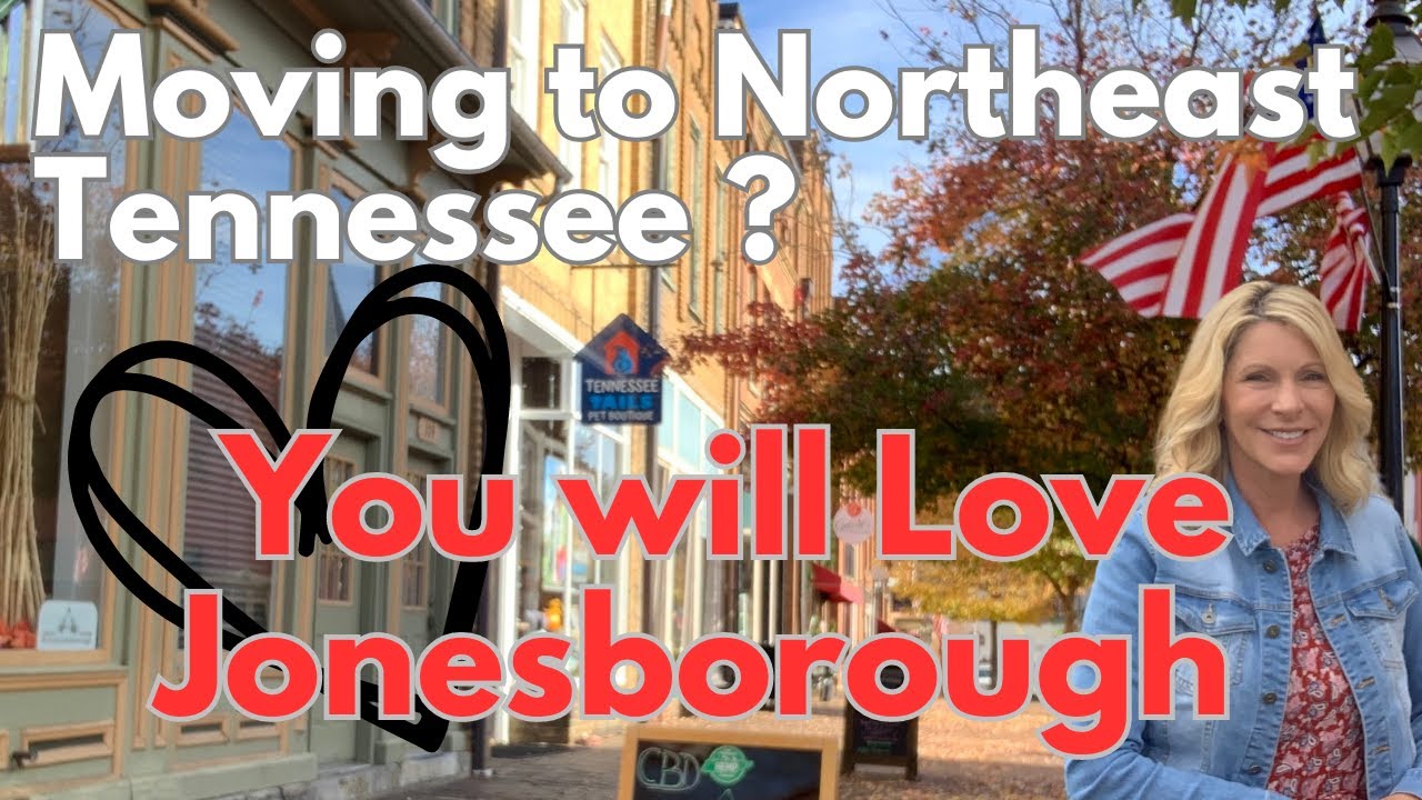 Moving to Northeast Tennessee? You will Love Jonesborough/Tour Historic Jonesborough