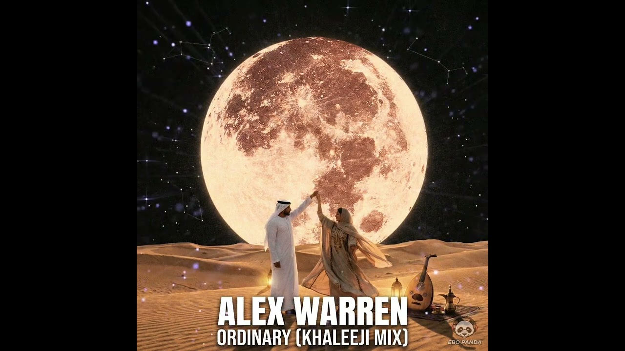 Alex Warren - Ordinary (Khaleeji Mix)