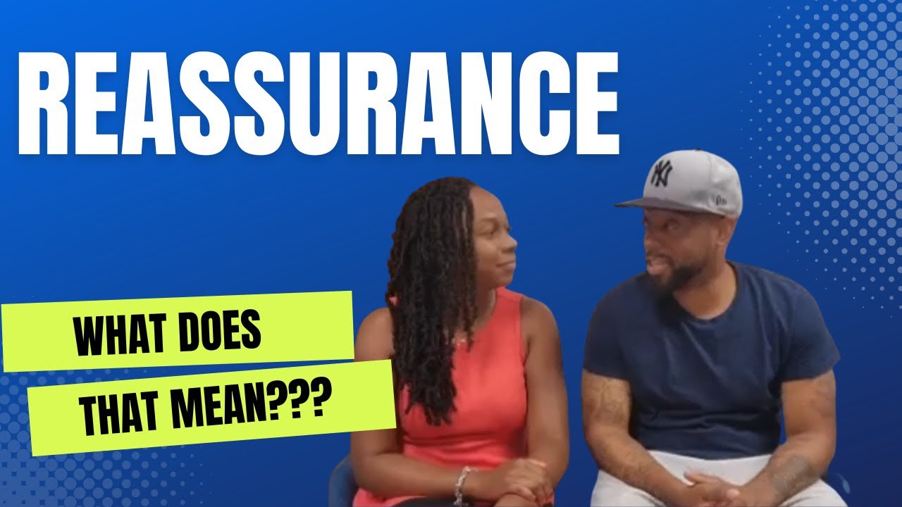 What is Reassurance in a relationship?