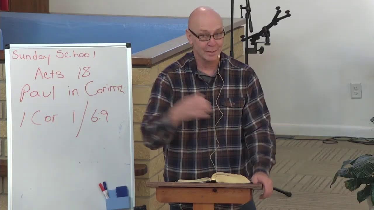 Sunday Morning Bible Study 02/08/2026 - Acts 18 - ? - Paul visits Corinth