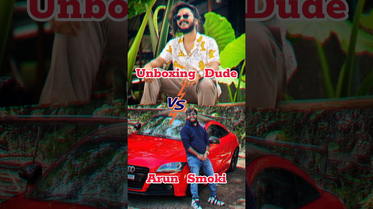 #shorts🔥Unboxing Dude vs Arun Smoki🔥#shortvideos#unboxingdude#arunsmoki#ytshorts#trending#viral