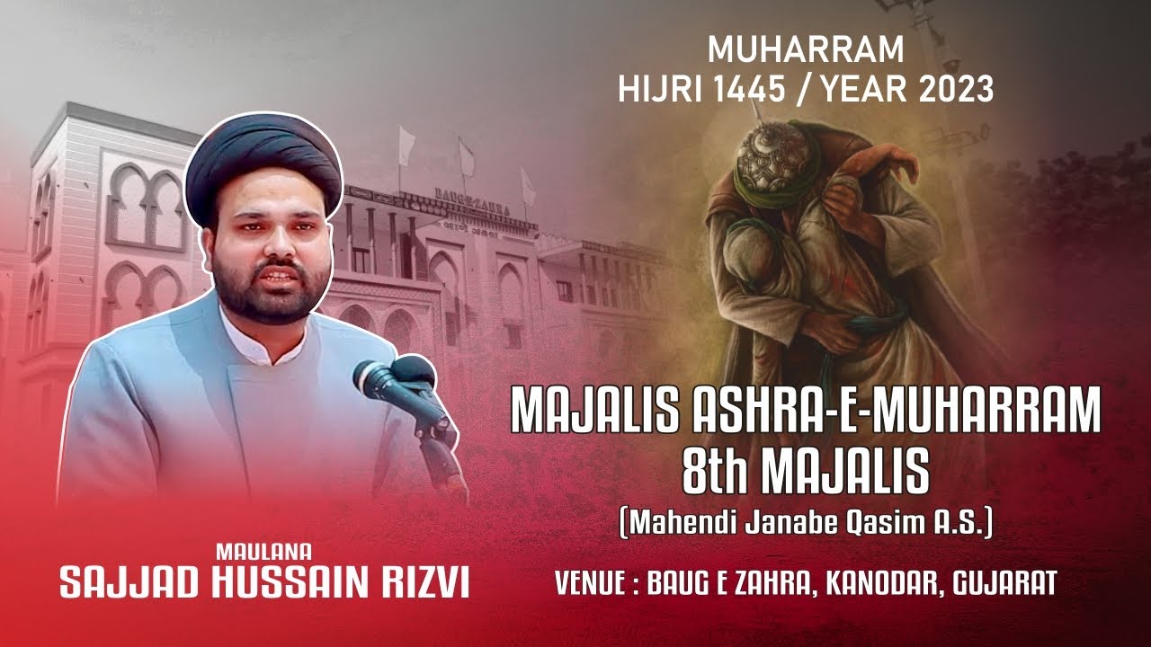 🔴Live | 8th Muharram 1445-2023 | Maulana Sajjad Hussain Rizvi | Baug-e-Zahra | Kanodar | INDIA