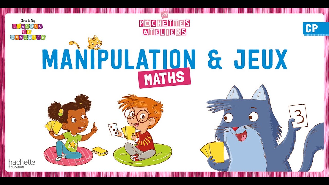 [Ma pochette de maths] Boîte de jeux et de manipulation CP