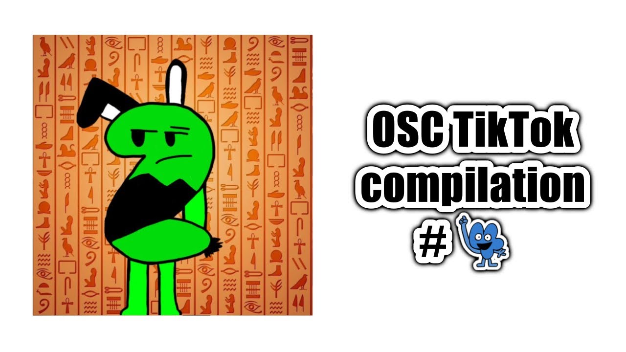 OSC TikTok compilation #4 (bfdi, ii, animatic battle, itft and more)