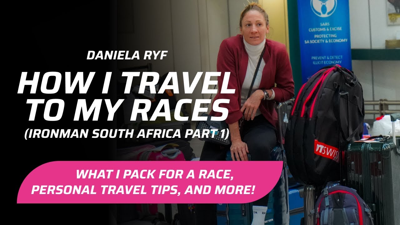 How I travel to my race: Ironman South Africa with Daniela Ryf