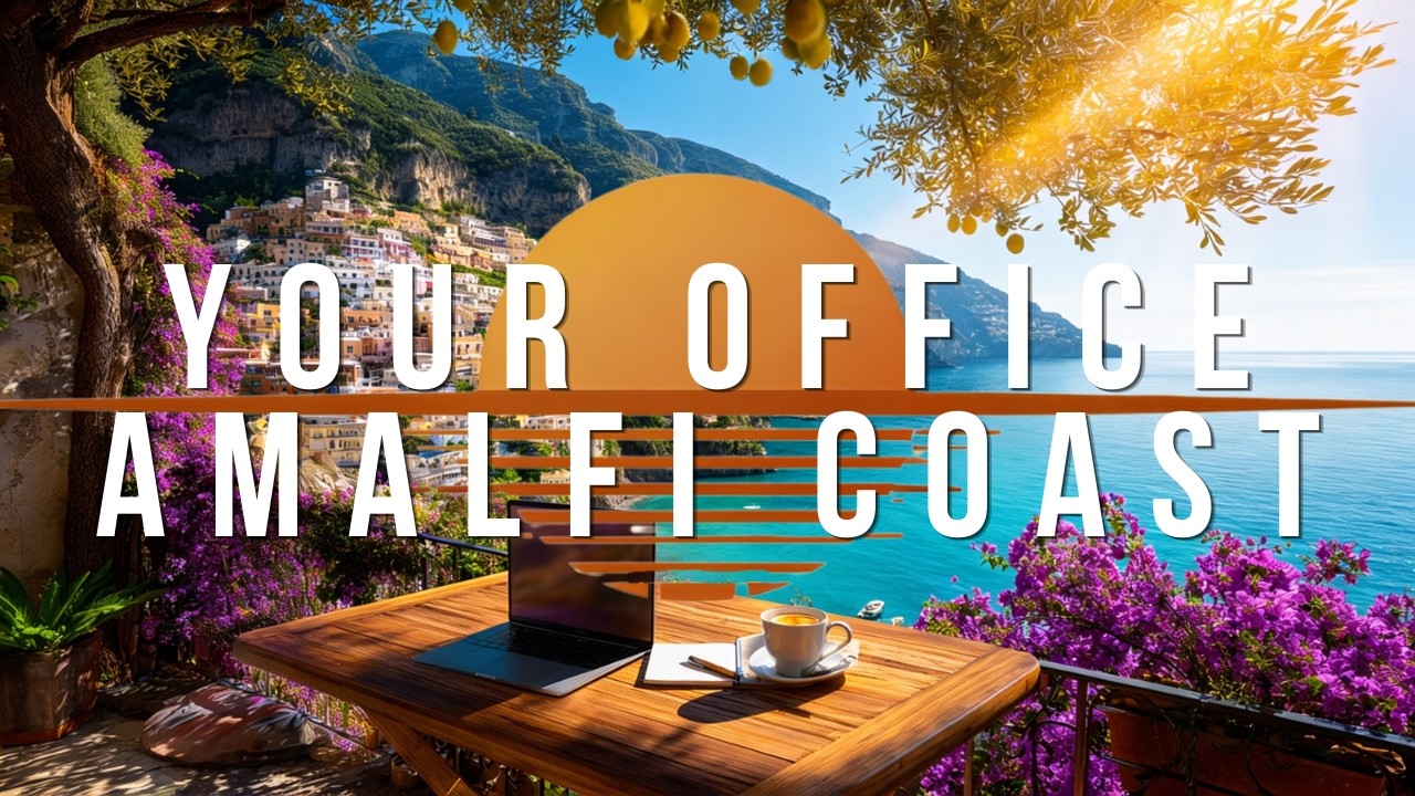 Work With Me — Amalfi Coast 🇮🇹 | Deep Focus Music for Study & Productivity