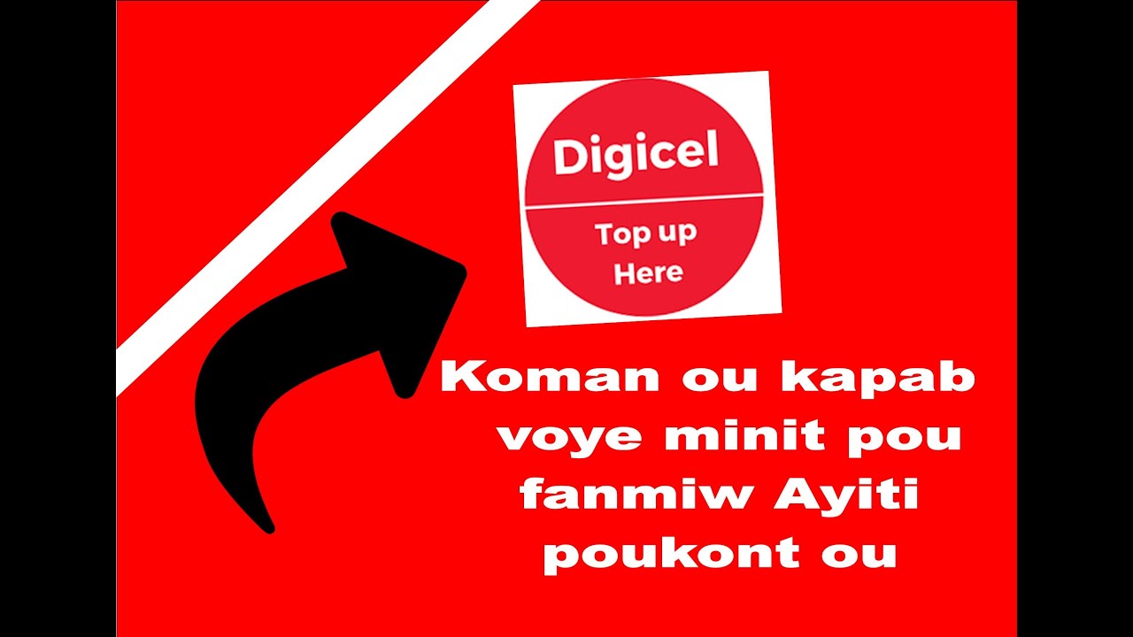 Koman ou kapab voye minit Digicel Ayiti pou kont ou
