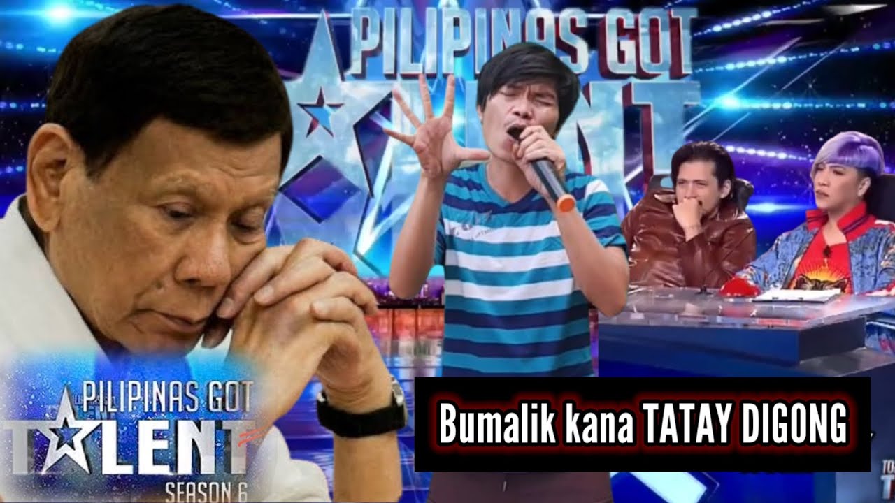 PGT got talent: Para kay tatay digong RODRIGO ROA DUTERTE, bumalik ka na Pangulong DU30