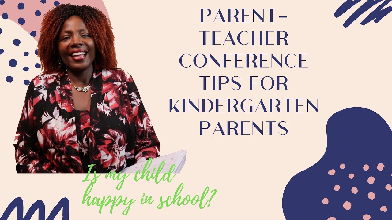 Parent -Teacher Conference Tips for Kindergarten Parents