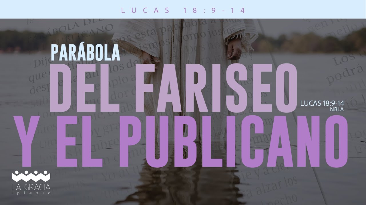 PARÁBOLA DEL FARISEO Y EL PUBLICANO