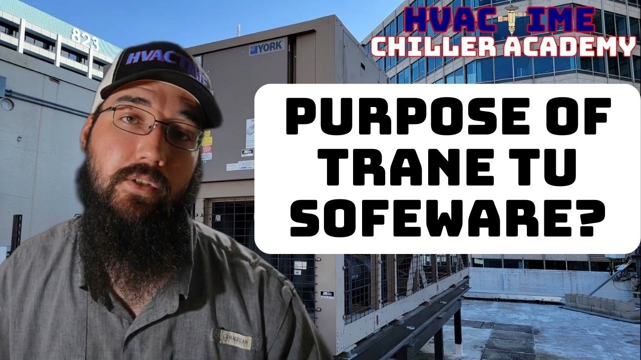 Trane TU for Chiller Techs Explained