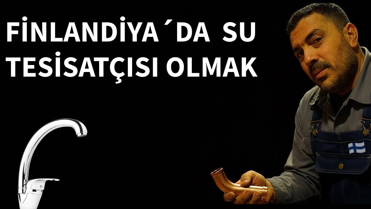FİNLANDİYA´DA SU TESİSATÇISI OLMAK