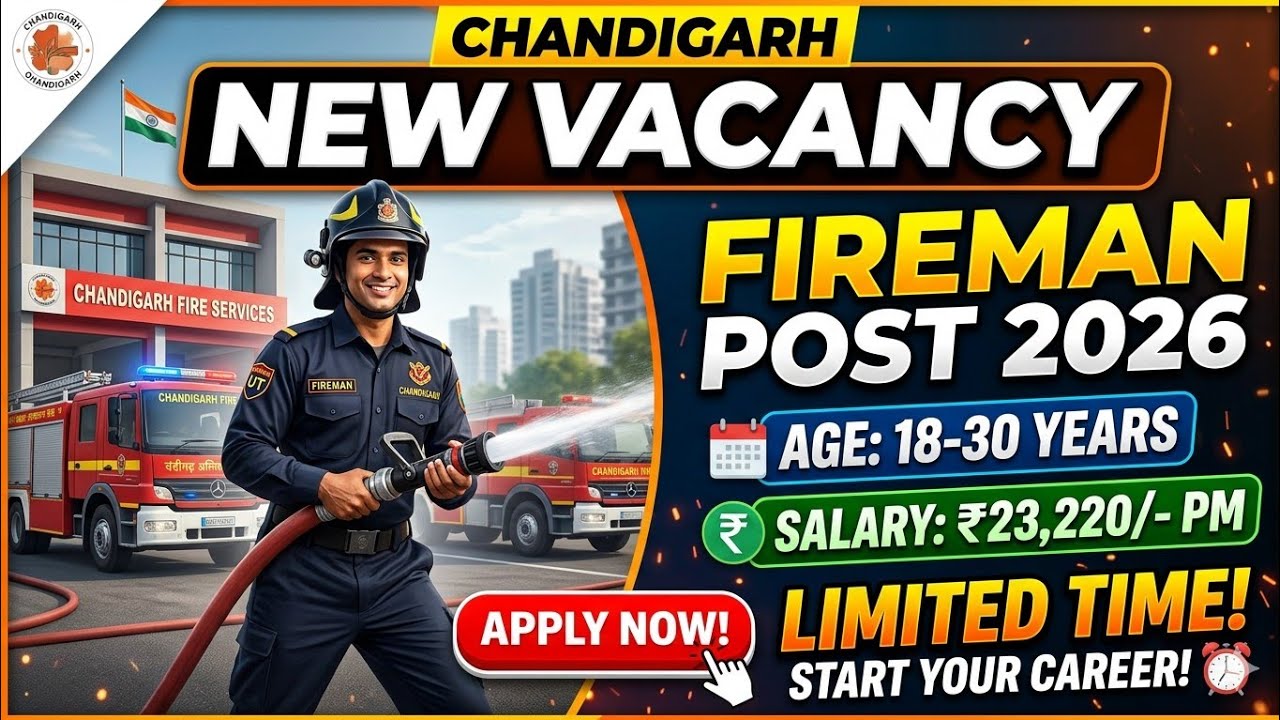 Chandigarh Fireman Vacancy 2026: Apply Now for 23,220/- Salary! (18-30 Years) | UT Chandigarh Jobs