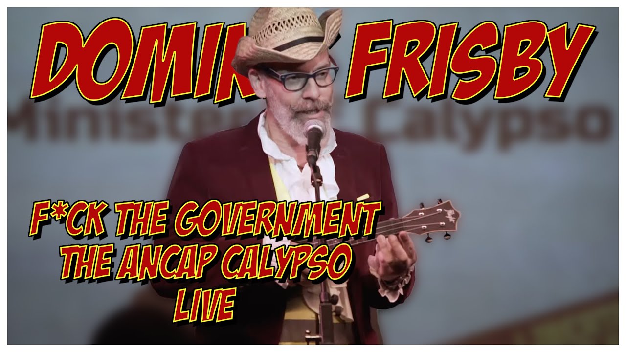Fuck The Government - The Ancap Calypso - LIVE