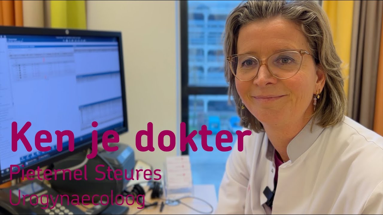 Ken je dokter: Pieternel Steures, urogynaecoloog