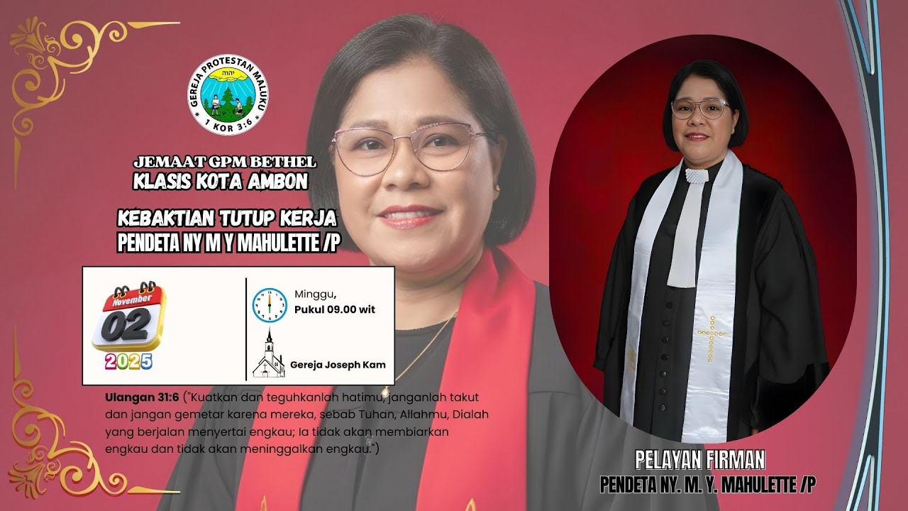 Kebaktian Tutup Kerja  || Pdt Ny M Y Mahulette/P || Minggu 26, Oktober 2025, Gereja Joseph Kam