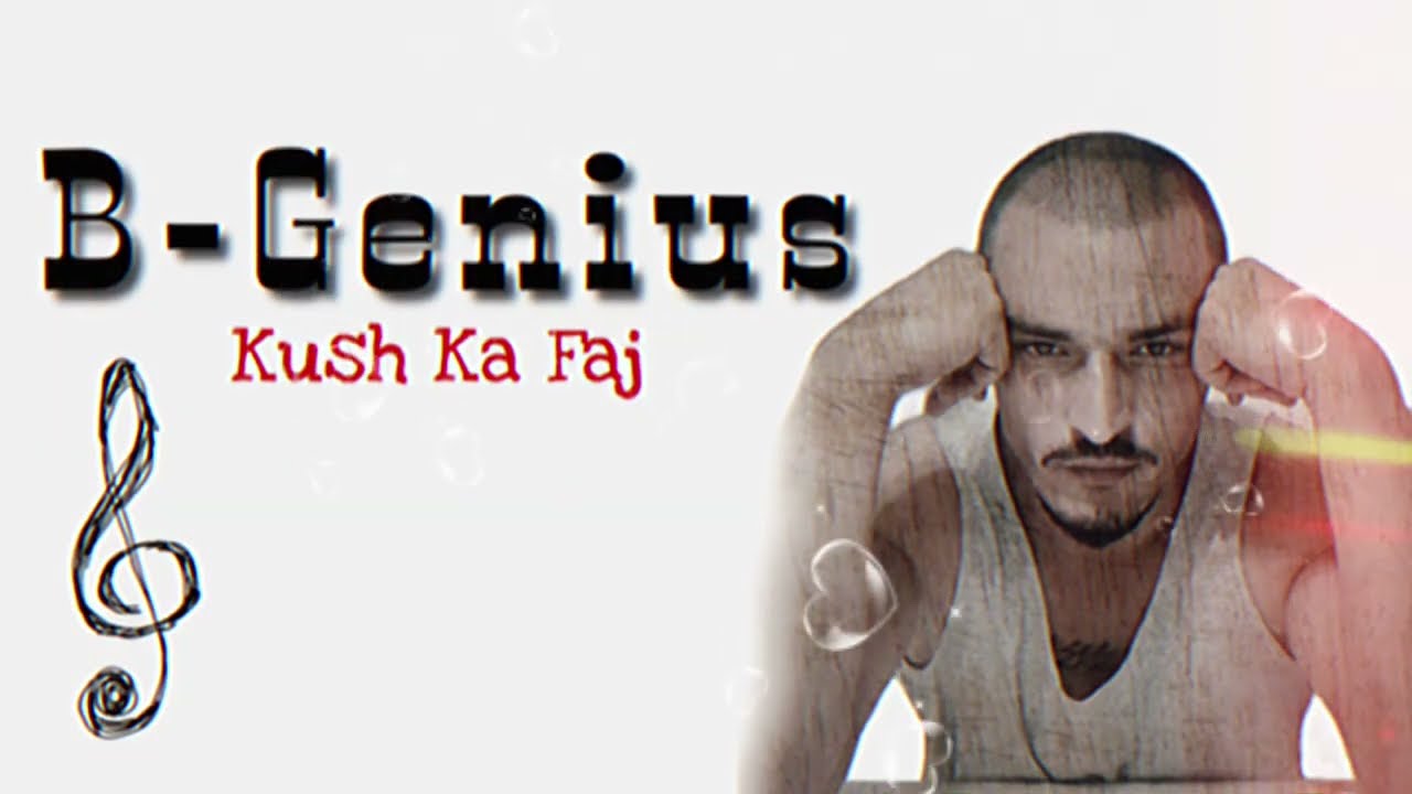 B-Genius - kush ka faj