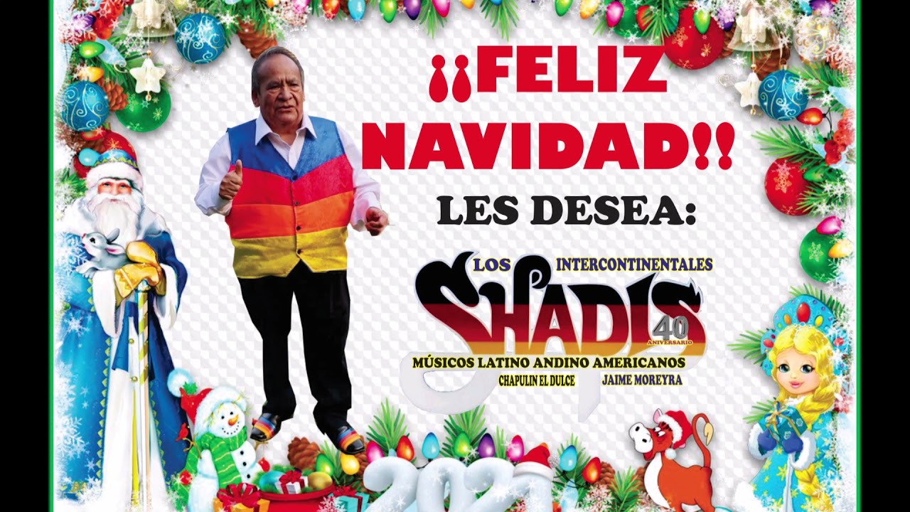 NAVIDAD- LOS INTERCONTINENTALES SHAPIS DE CHAPULIN EL DULCE- 2022.