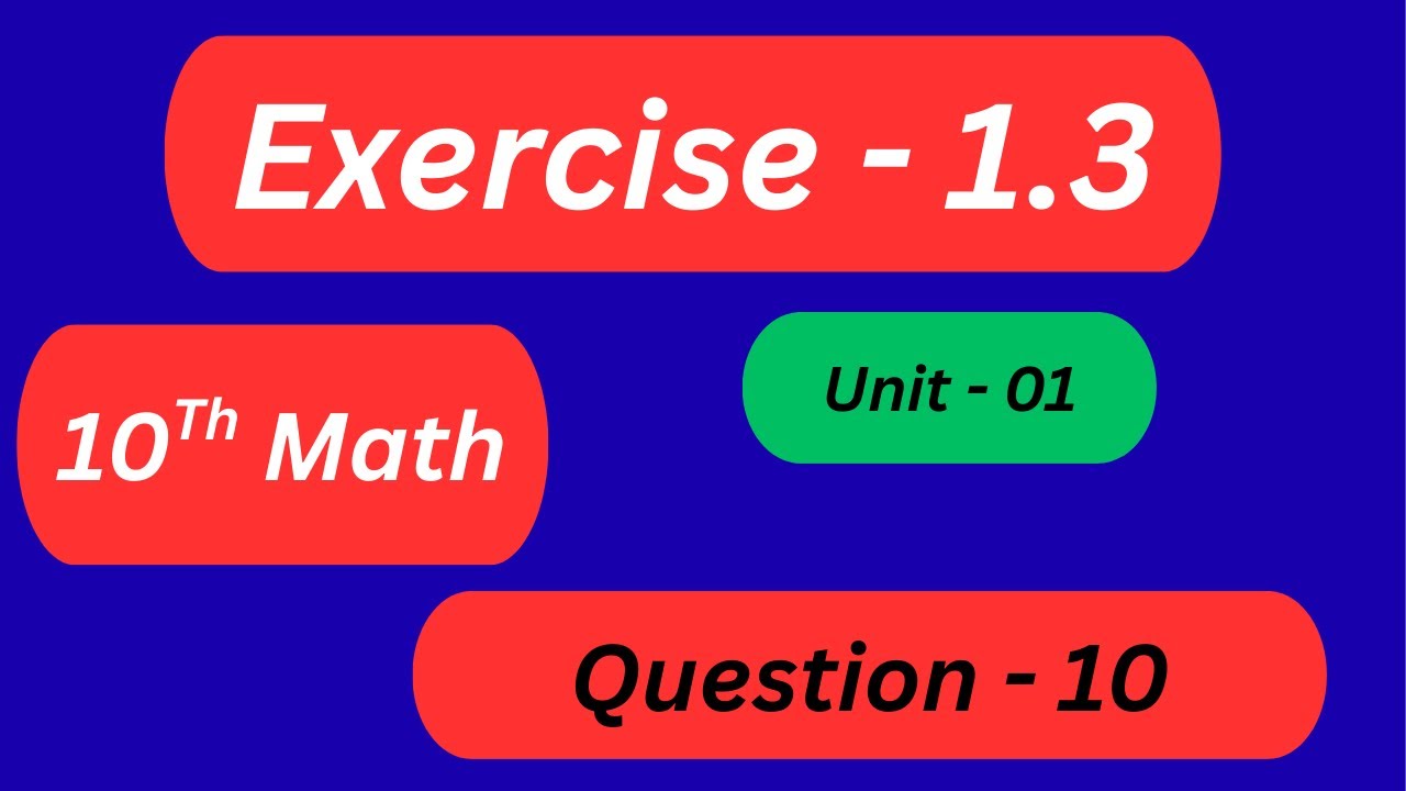 Exercise 1.3 Question 10 || Ex. 1.3 Q 10 || Class 10th Math ||