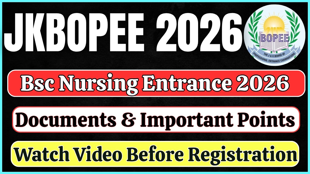 JKBOPEE Bsc Nursing Registration Important Points & Documents Required Must Watch Video