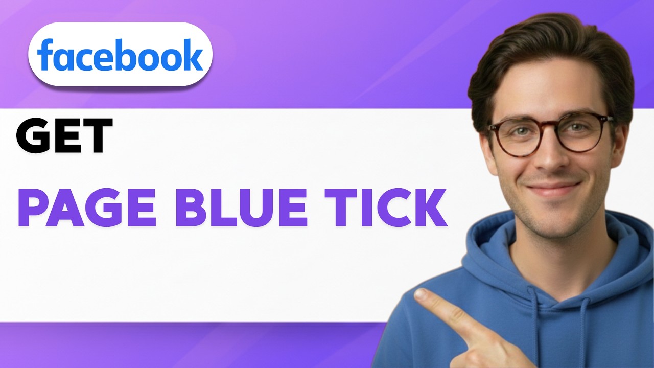 How to Get Facebook Page Blue Tick [2026 Full Guide]