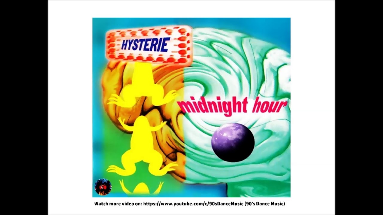 Hysterie - Midnight Hour (Dance Mix) (90's Dance Music) ✅