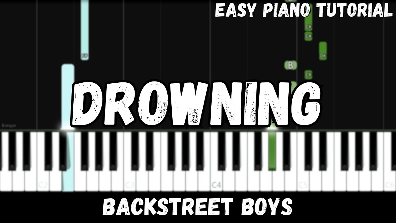 Backstreet Boys - Drowning (Easy Piano Tutorial)