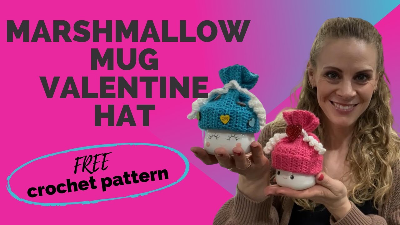 Valentine’s Gifts! Easy Crochet Marshmallow Mug Hats | Free Pattern + Tutorial ❤️