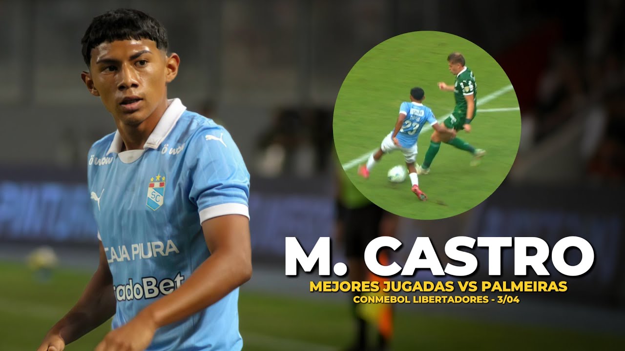 💥 MAXLOREN CASTRO vs PALMEIRAS: COMPACTO de JUGADAS | SPORTING CRISTAL LIBERTADORES 2025