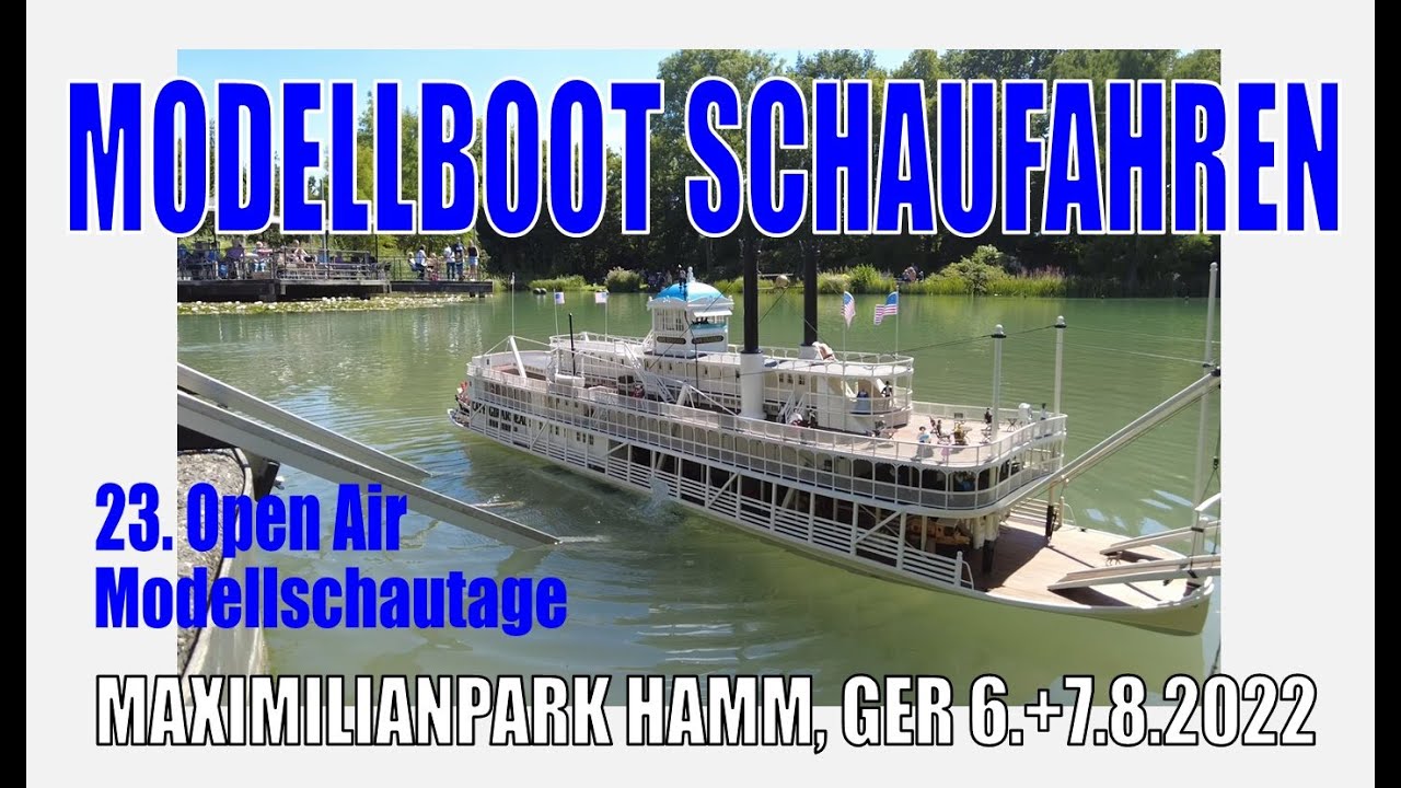 RC MODELLBOOT SCHAUFAHREN | MAXIMILIANPARK HAMM, GER (6.+7.8.2022)