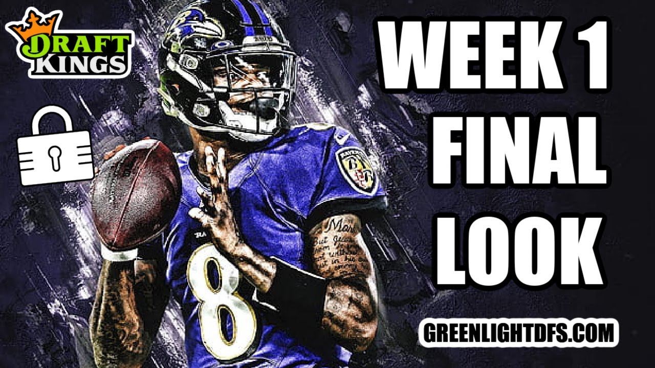 WEEK 1 NFL DRAFTKINGS PICKS / FINAL LOOK