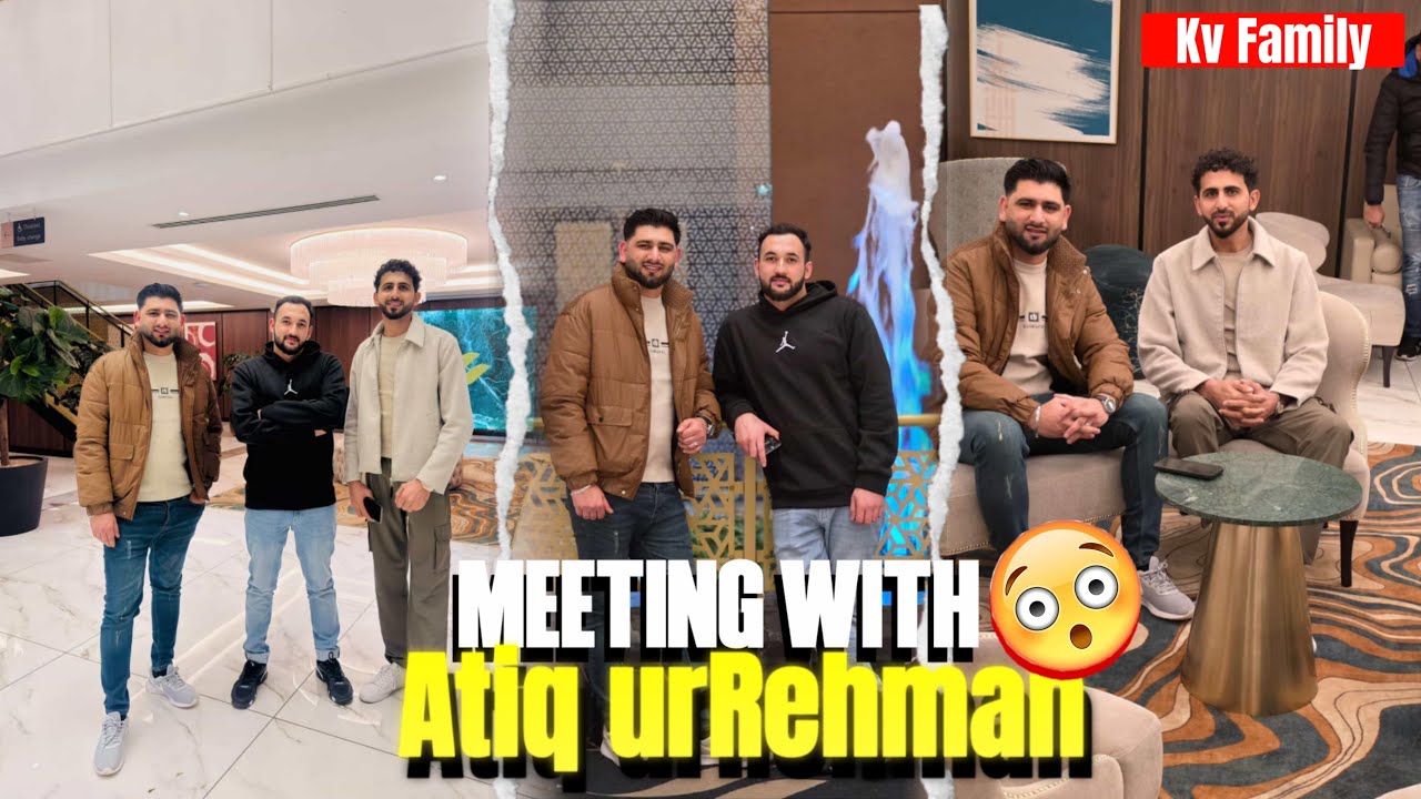 Welcome To UK 🇬🇧// Meeting with Atiq ur rehman // @Kvfamily786 