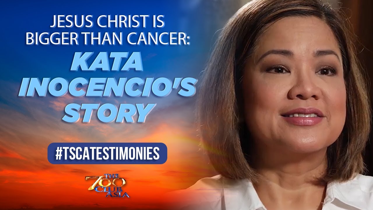 Jesus Christ is Bigger Than Cancer: Kata Inocencio's Story | The 700 Club Asia Testimonies
