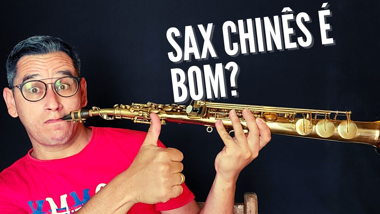 Sax Soprano chinês será que realmente é bom?