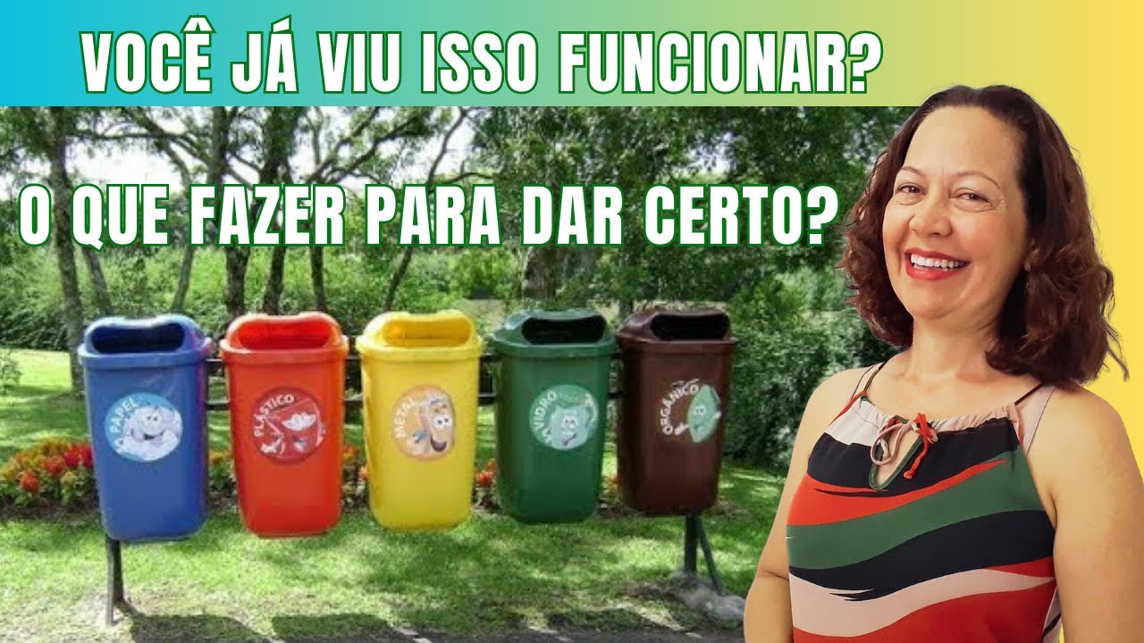 COLETA SELETIVA: O SEGREDO PARA DAR CERTO